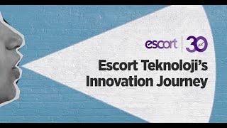 One of Turkey’s Technology Leaders: Escort Teknoloji’s Innovation Journey