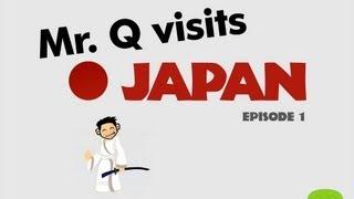 Mr. Q visits Japan - Episode 1 (The Land of the Land Cruisers)