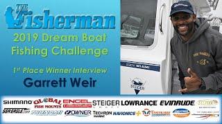 The Fisherman Magazine 2019 Dream Boat Fishing Challenge Interview with Garrett Weir