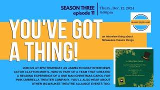 You've Got a Thing! | S3 E11 Pink Umbrella Theater Company/A Christmas Carol 12.12.24 #theatre