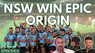 NSW Win Epic Origin Series | The Rugby League Journeymen Podcast | Episode 8