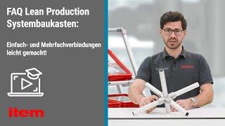 FAQ Lean Production Systembaukasten –  Verbinder für Einfach- und Mehrfachverbindungen