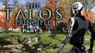 The Talos Principle - Part 3 (Quick Cut)