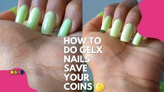 How to do GelX beginners friendly || Save your Coin