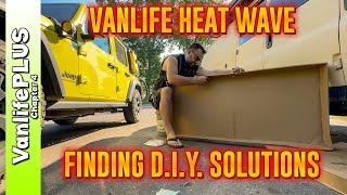 Vanlife Heat Wave - Dumpster Diving to Stay Cool?