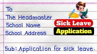 Application For Sick Leave In English | Application For Leave In School | Leave Application |