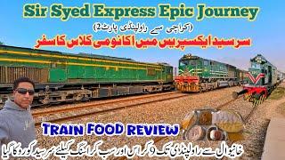 Economy Class Travel of Sir Syed Express from Karachi-Rawalpindi | part2 | Train Food Review