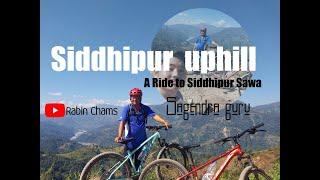 Ride to Siddhipur Sawa||Part 1|| Up hill ride with Sagendra guru