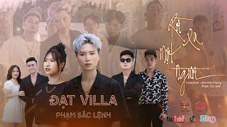 RỜI XA MỘT NGƯỜI - ĐẠT VILLA x PHẠM SẮC LỆNH | OFFICIAL MUSIC VIDEO