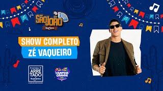 Show Zé Vaqueiro - São João de Campina Grande (Show completo)