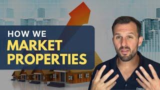 How We Market Properties