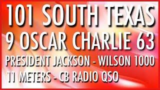 101 South Texas - Cb Radio qso - 9 Oscar Charlie 63 Toronto mobile