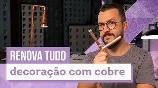 Decoração com cobre - Dicas com Paulo Biacchi - CASA DE VERDADE