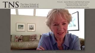 Janie Brown and Michael Lerner / Intentional Healing: Transformative Retreats for People with Cancer