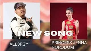 UKNOWN TITILE - ALL3RGY FT PRINCESS JENNA NORODOM  NEW SONG - unreleasedsong