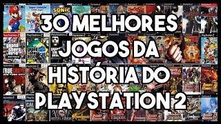 OS 30 MELHORES JOGOS DA HISTÓRIA DO PS2