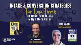 Intake & Conversion Strategies for Law Firms. Improve Your Intake & Sign More Cases