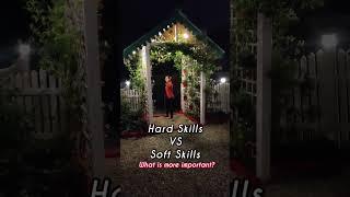 Who wins ? Hard skills or Soft Skills ?