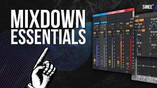 Mixdown Essentials - 3 Tips To Get A Proper Mix