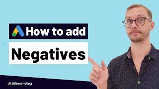 How to Add Negative Keywords in Google Ads — 3 Easy Ways