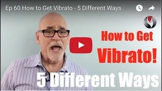 How to Get Vibrato - 5 Different Ways