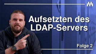 Usermanagement im Cluster - Aufsetzen des LDAP-Servers [LDAP-Serie Teil 2]