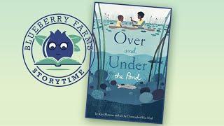 Over and Under the Pond by Kate Messner | A Children's Storytime Read Aloud