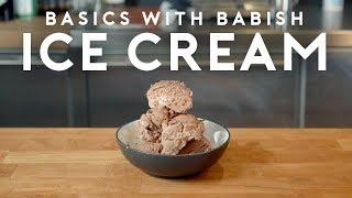 Ice Cream | Basics with Babish