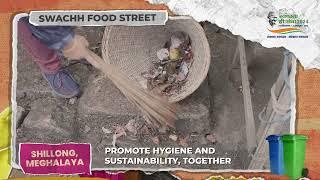 #TrashBytes: Shillong is pioneering clean and hygienic food streets for everyone.