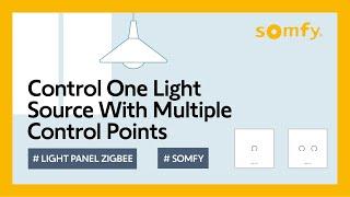 [Somfy Tutorials] How to set multiple control points for your lighting with Somfy touch panels