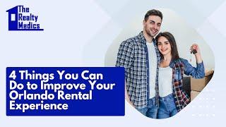 4 Things You Can Do to Improve Your Orlando Rental Experience