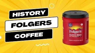 The History and Future of Folgers Coffee