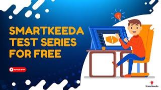 Smartkeeda Test Series for Free  | Limited Time Offer | Best Test Series for Competitive Exams