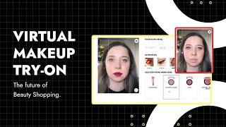 Virtual Makeup Try-On: The Future of Beauty Shopping