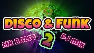 Experience The Best Disco Funk Dj Mix - Part 2