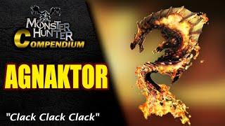 The Agnaktor - Monster Hunter Compendium - Heavy Wings