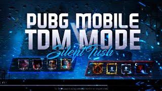 Pubg Mobile New Update | TDM Mode | SilentTush