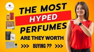 The Most Hyped Perfumes. Are They Worth Buying It.