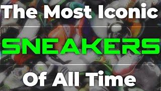 The Most Iconic Sneakers of All time