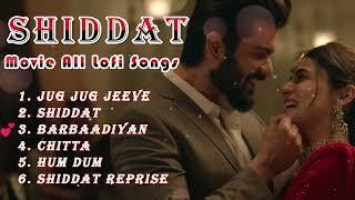 Shiddat Songs- Full Album | Official Video | Lofi songs | Audio Jukebox | New Trending Lofi Songs