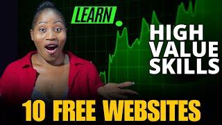 10 Best Websites To learn High Value Skills For Free And Make Millions