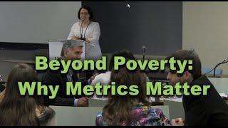 Beyond Poverty: Why Metrics Matter