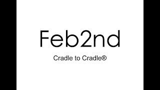 Feb2nd Cradle to Cradle® Deutsch