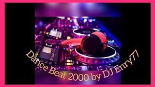 Dance Beat 2000 (Autunno) by DJ Enry77 mixed compilation hit mania 90 discoparade eurodance megamix