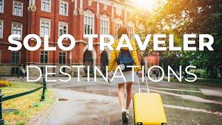 Top 10 Best Travel Destinations for Solo Travellers - Travel Video