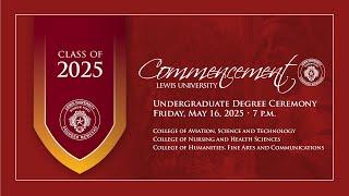 Evening Undergraduate Commencement Ceremony - Lewis University - May 16, 2025