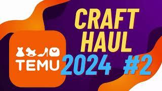 Amazing Bargains: TEMU Craft Supplies Haul Revealed!