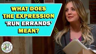 Expression 'Run Errands' Meaning