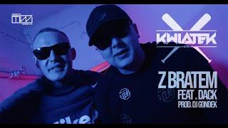 Kwiatek feat. DACK - Z Bratem prod. DJ Gondek