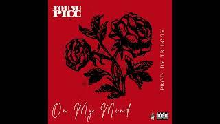 Young Picc - On My Mind
